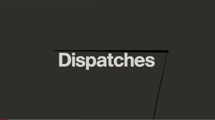 Dispatches (TV programme)